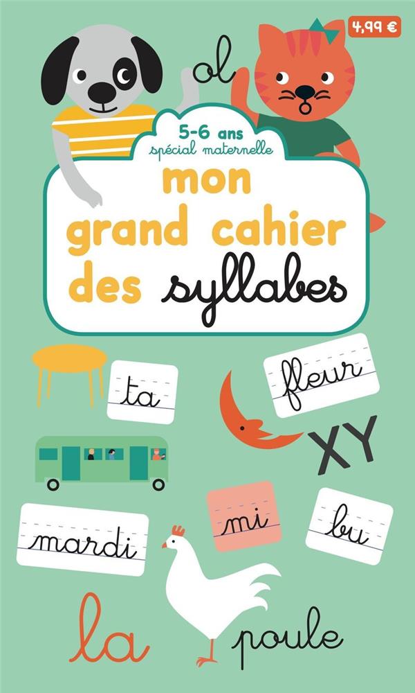 MON GRAND CAHIER DES SYLLABES - VOLUME 1