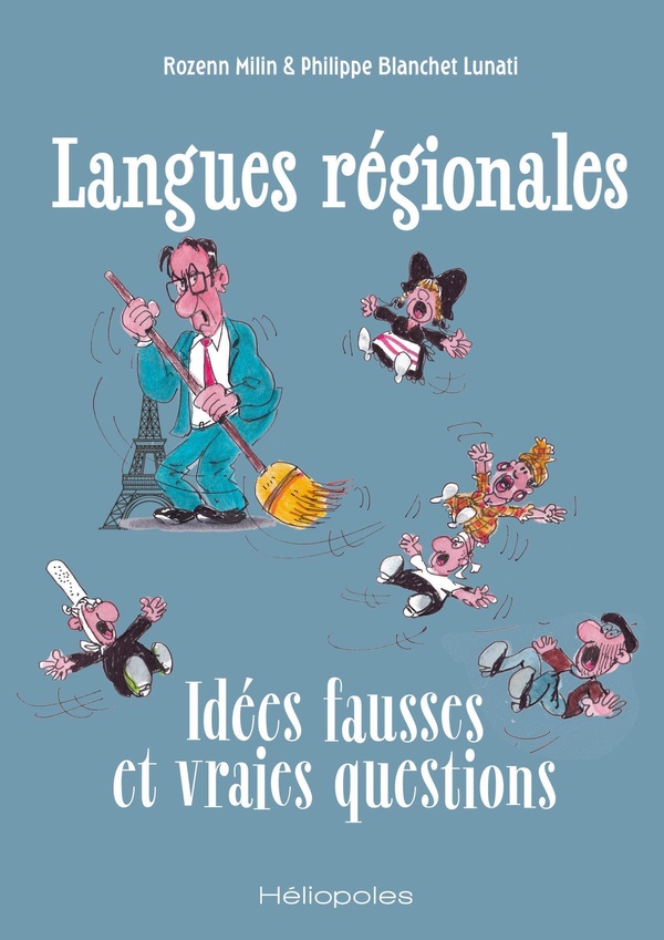 LANGUES REGIONALES : IDEES FAUSSES ET VRAIES QUESTIONS