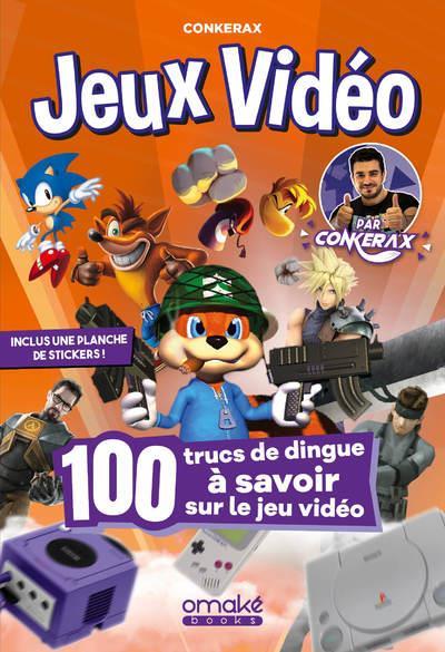 100 ANECDOTES DE DINGUE SUR LE JEU VIDEO PAR CONKERAX
