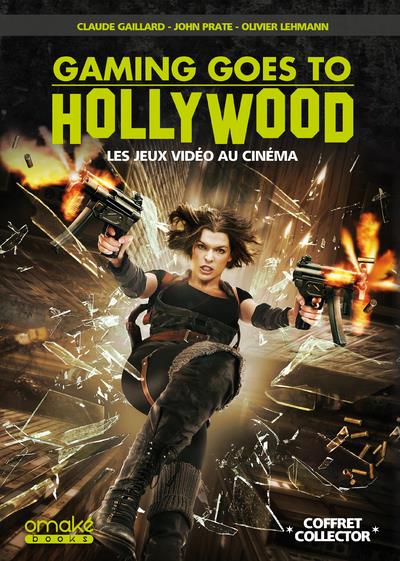 GAMING GOES TO HOLLYWOOD (COLLECTOR) - LES ADAPTATIONS DE JEUX VIDEO AU CINEMA
