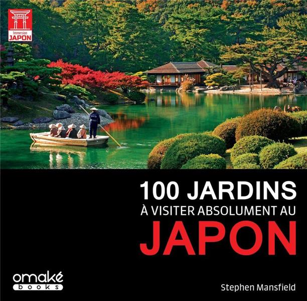 100 JARDINS A VISITER ABSOLUMENT AU JAPON