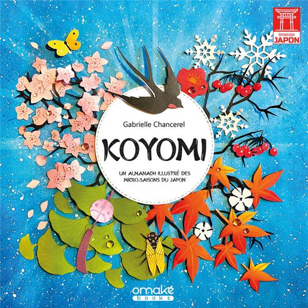 KOYOMI - UN ALMANACH ILLUSTRE DES MICRO-SAISONS DU JAPON
