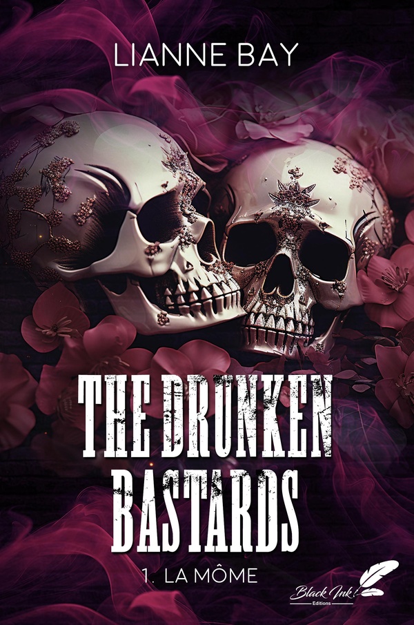 DRUNKEN BASTARDS : 1. LA MOME