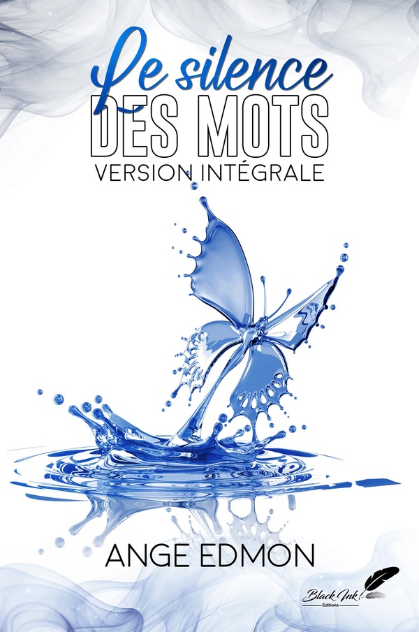 LE SILENCE DES MOTS - VERSION INTEGRALE