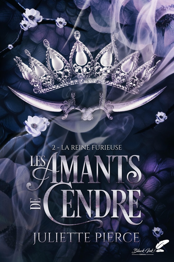 LES AMANTS DE CENDRE : 2. LA REINE FURIEUSE