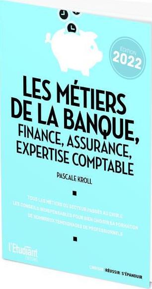 LES METIERS DE LA BANQUE, FINANCE EDITION 2021