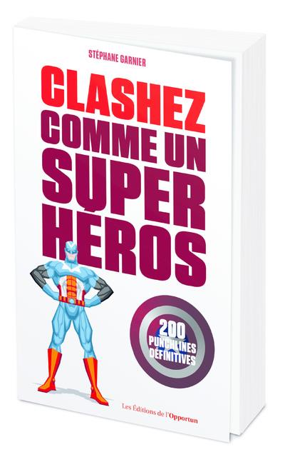 CLASHER COMME UN SUPER-HEROS