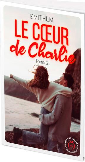 LE COEUR DE CHARLIE TOME 2