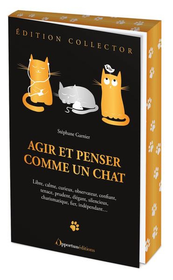 AGIR ET PENSER COMME UN CHAT - EDITION COLLECTOR