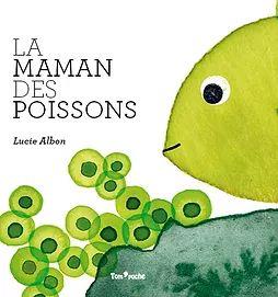 LA MAMAN DES POISSONS