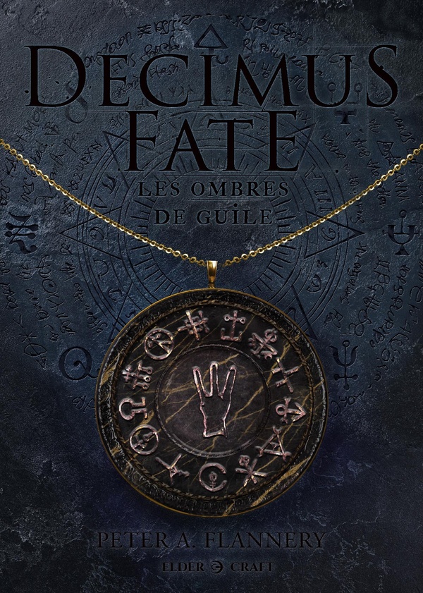 DECIMUS FATE - T02 - DECIMUS FATE : LES OMBRES DE GUILE