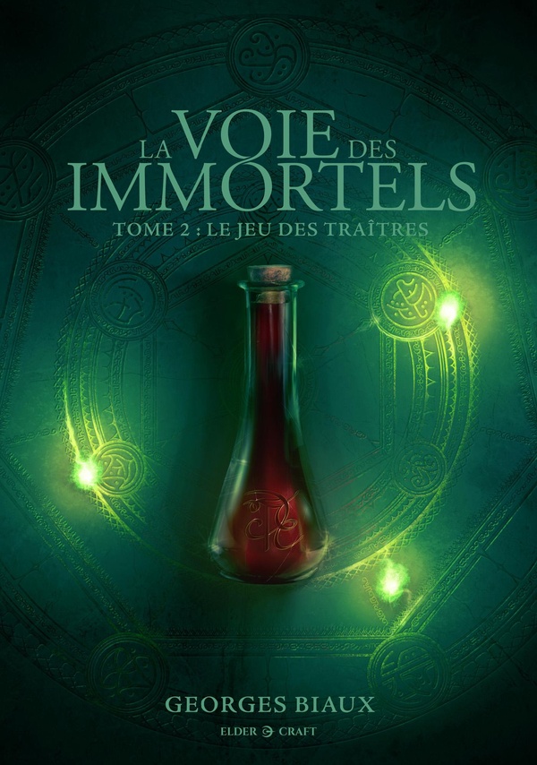 LE JEU DES TRAITRES, LA VOIE DES IMMORTELS T2