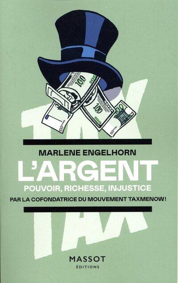 L'ARGENT - POUVOIR, RICHESSE, INJUSTICE