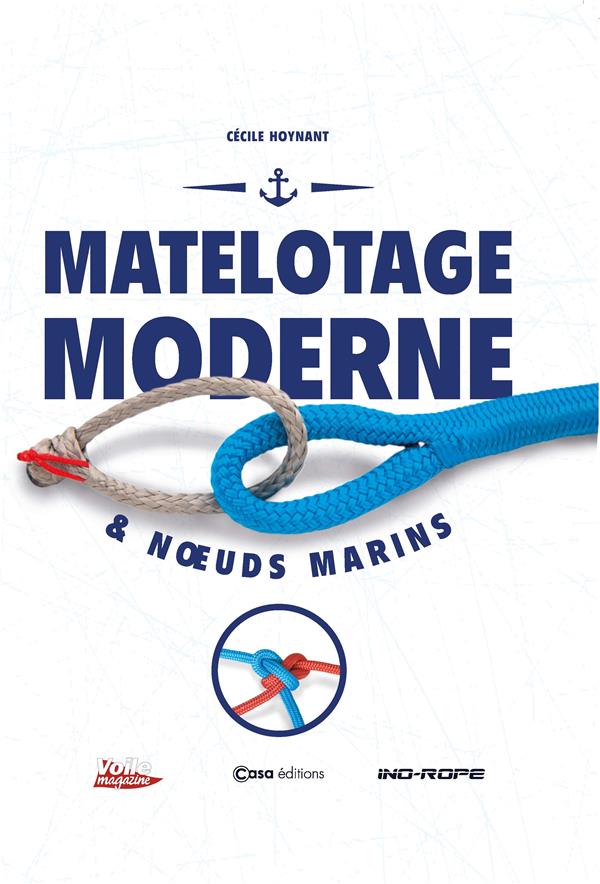 MATELOTAGE MODERNE & NOEUDS MARINS