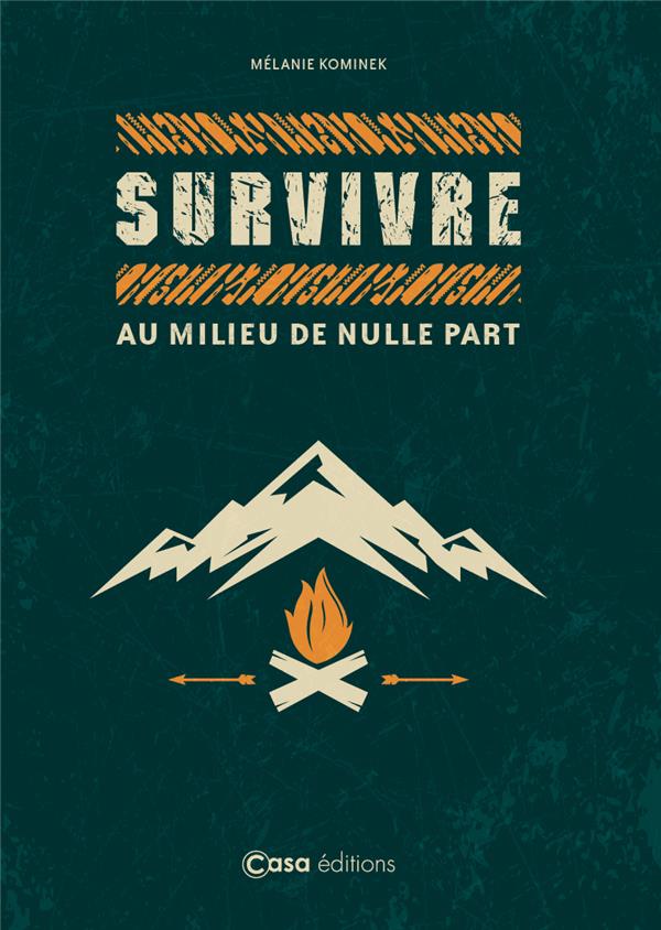 SURVIVRE AU MILIEU DE NULLE PART