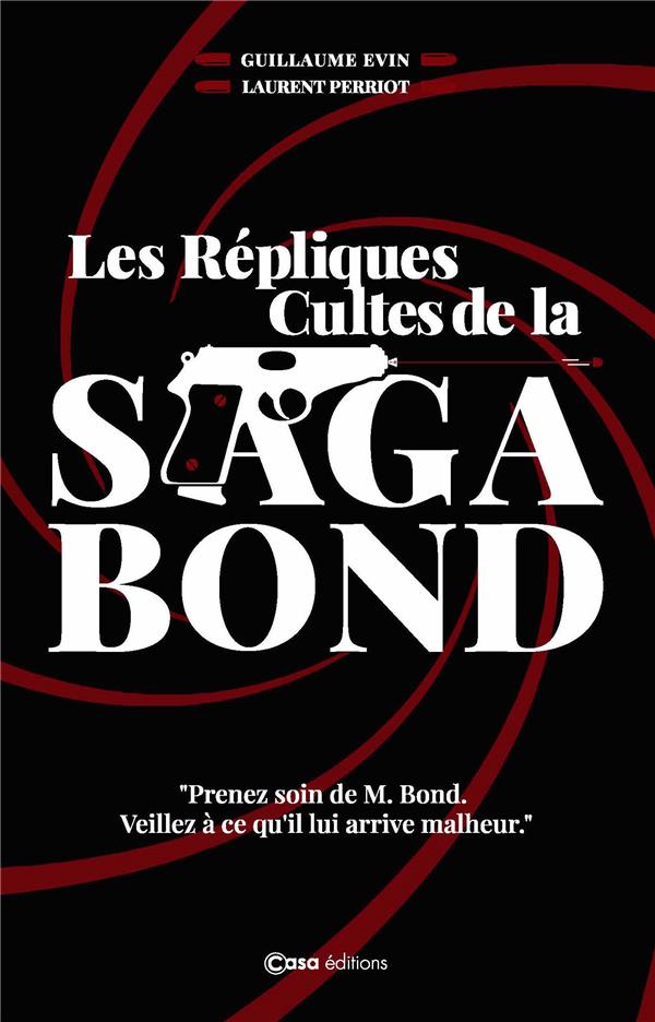 LES REPLIQUES CULTES DE LA SAGA BOND