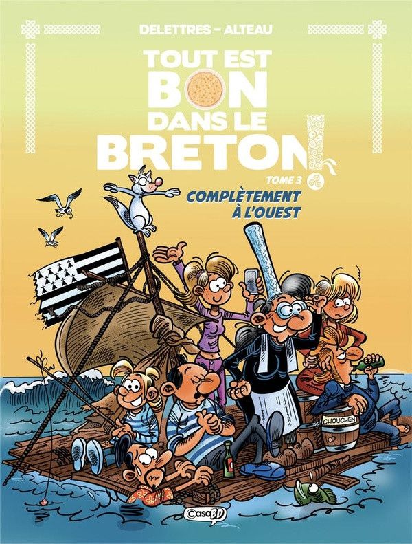 TOUT EST BON DANS LE BRETON - TOME 3 COMPLETEMENT A L'OUEST