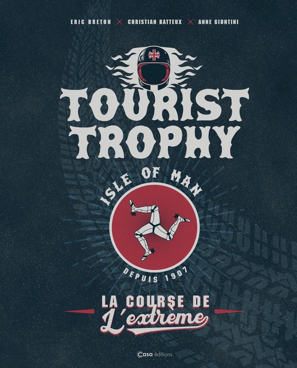 TOURIST TROPHY - LA COURSE DE L'EXTREME