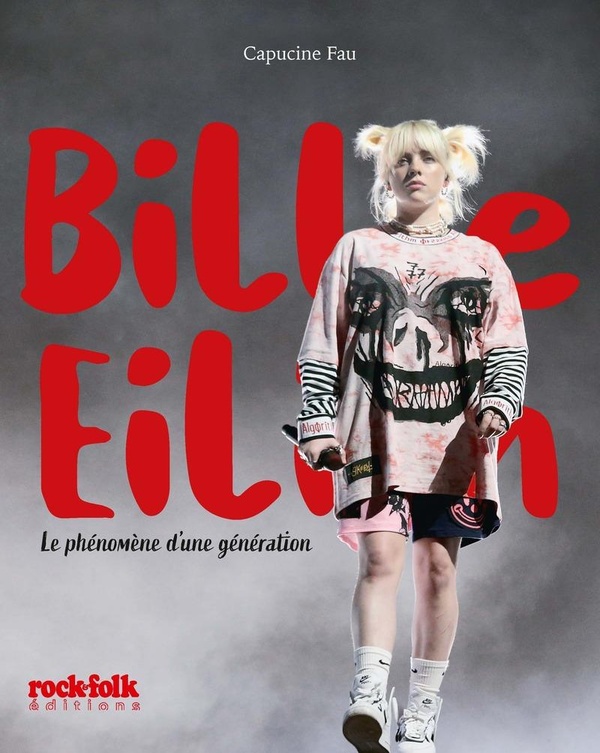 BILLIE EILISH - LE PHENOMENE D'UNE GENERATION
