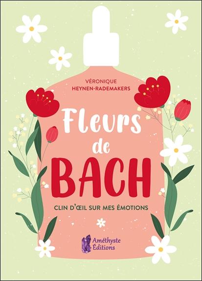 FLEURS DE BACH - CLIN D'OEIL SUR MES EMOTIONS