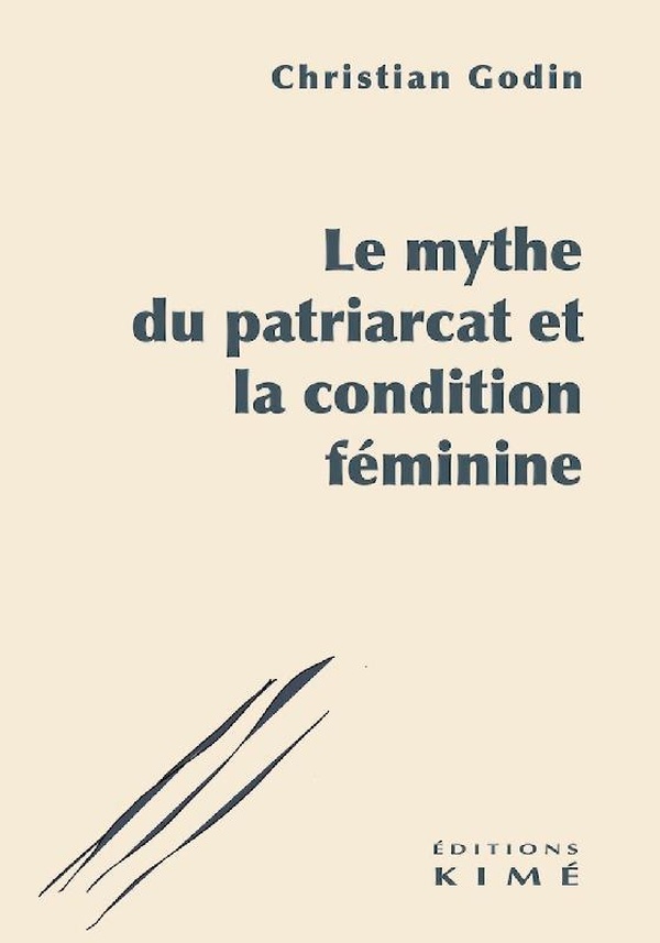 LE MYTHE DU PATRIARCAT ET LA CONDITION FEMININE