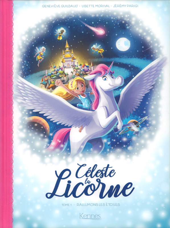 CELESTE LA LICORNE T01 BD - RALLUMONS LES ETOILES