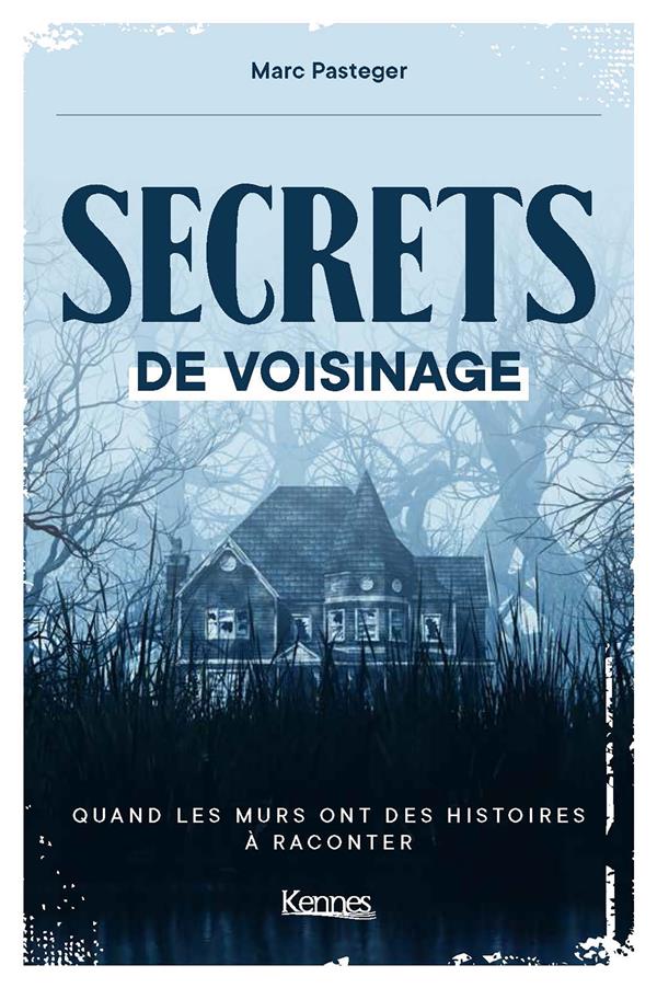 SECRETS DE VOISINAGE