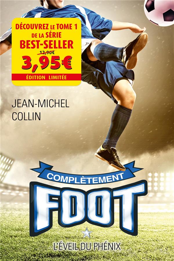 COMPLETEMENT FOOT T01 - OFFRE DECOUVERTE - L'EVEIL DU PHENIX