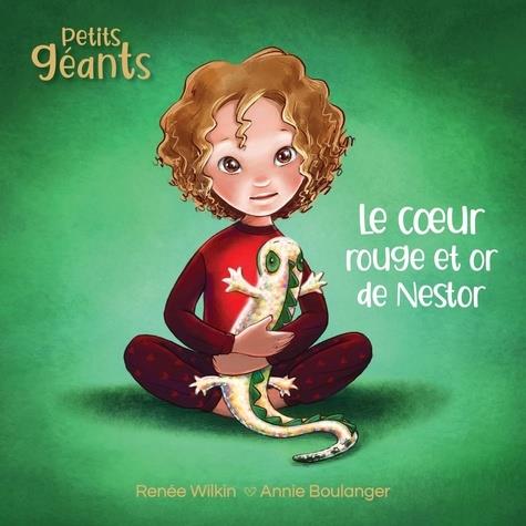 PETITS GEANTS T01 - LE COEUR ROUGE ET OR DE NESTOR