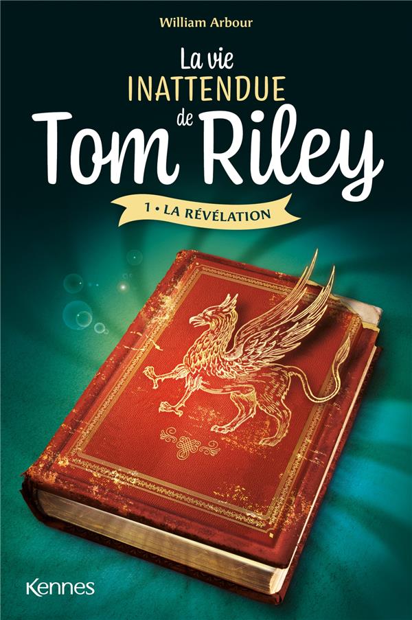 LA VIE INATTENDUE DE TOM RILEY T01 - LA REVELATION