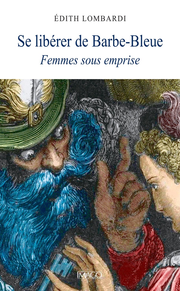 SE LIBERER DE BARBE-BLEUE - FEMMES SOUS EMPRISE