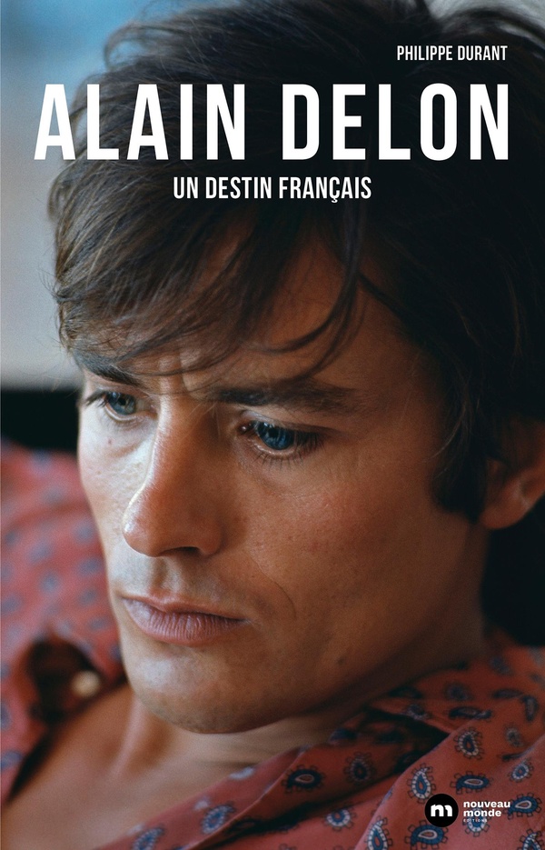 ALAIN DELON, UN DESTIN FRANCAIS