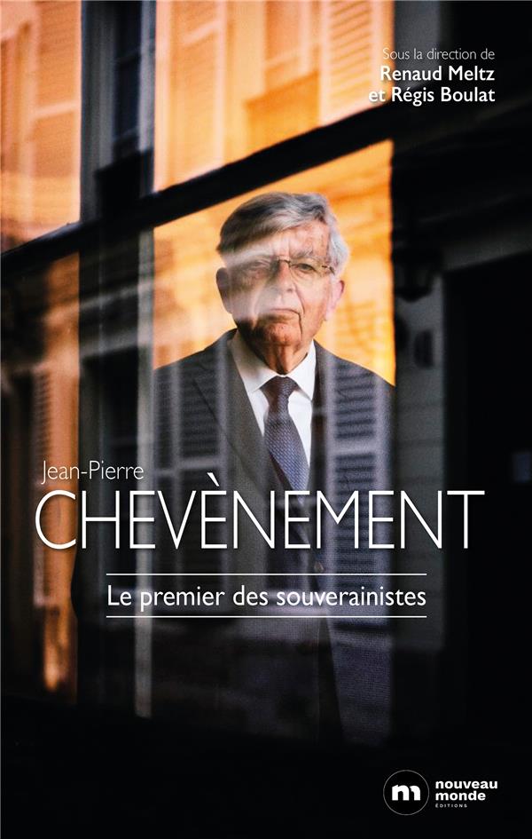 JEAN-PIERRE CHEVENEMENT - LE DERNIER DES JACOBINS