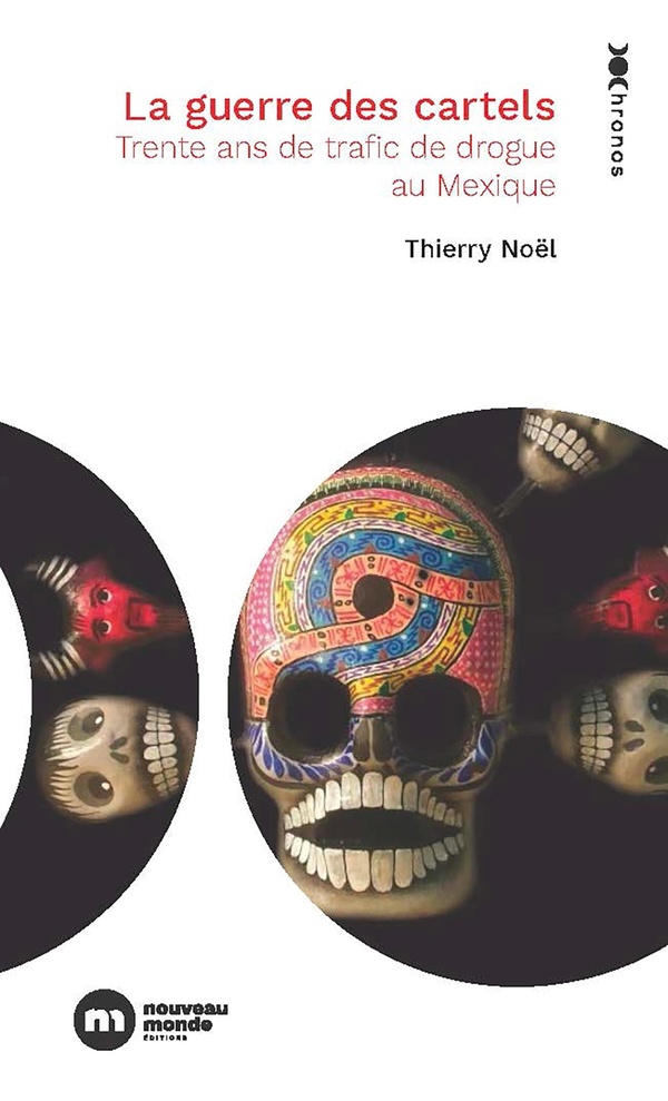 LA GUERRE DES CARTELS - 30 ANS DE TRAFIC DE DROGUE AU MEXIQUE
