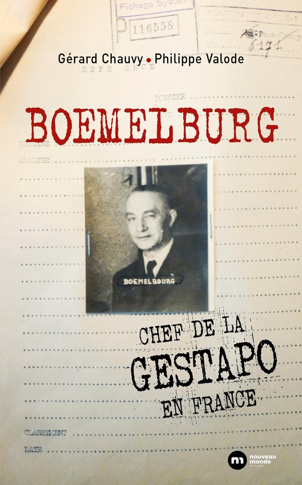 BOEMELBURG - CHEF DE LA GESTAPO EN FRANCE