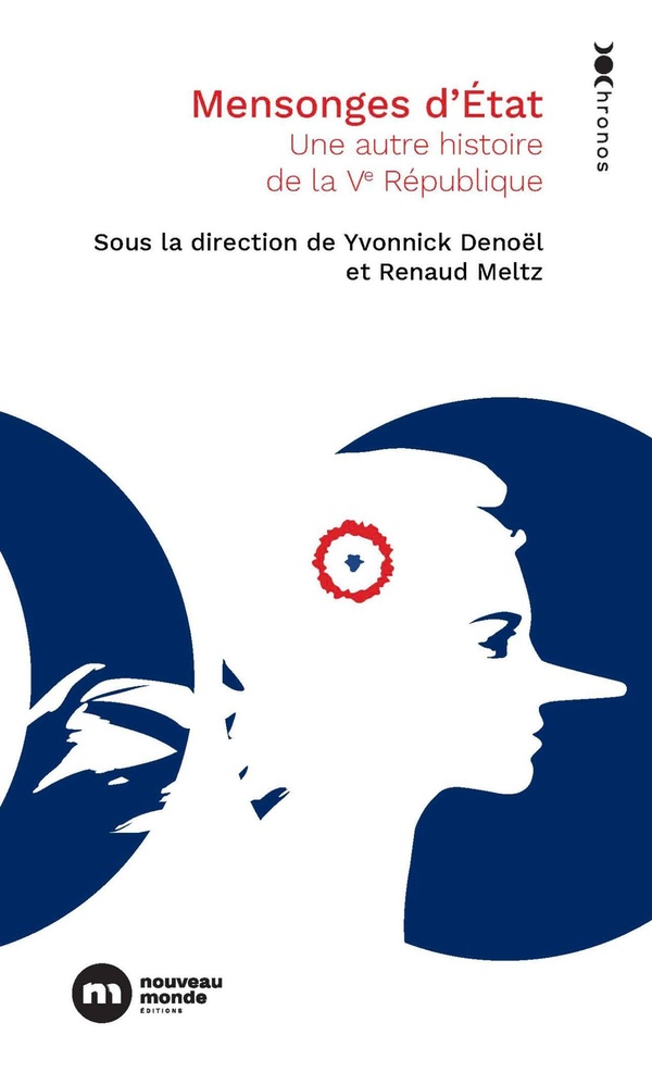 MENSONGES D'ETAT - UNE AUTRE HISTOIRE DE LA VE REPUBLIQUE