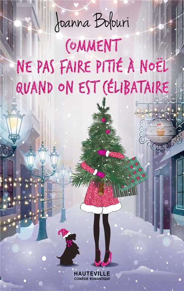 COMMENT NE PAS FAIRE PITIE A NOEL QUAND ON EST CELIBATAIRE (COLLECTOR)