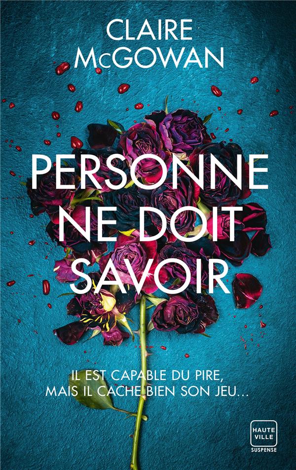 PERSONNE NE DOIT SAVOIR (PRIX DES LECTRICES 2023)