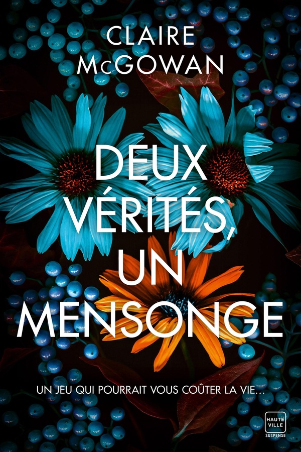 DEUX VERITES, UN MENSONGE