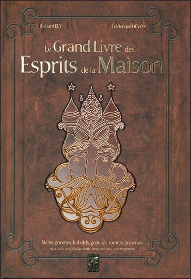 LE GRAND LIVRE DES ESPRITS DE LA MAISON