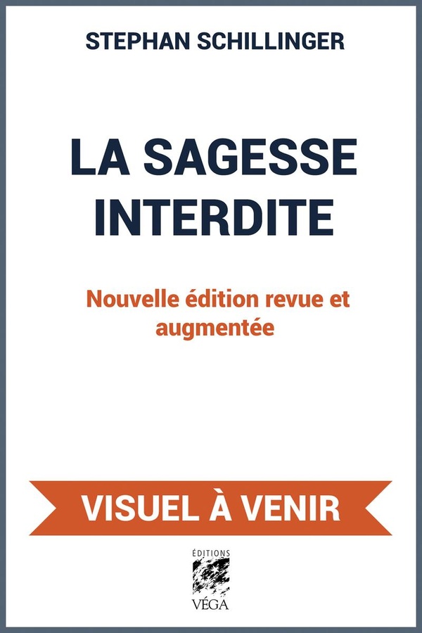 LA SAGESSE INTERDITE - REVELATIONS SUR LES PLANTES PSYCHEDELIQUES A L'ORIGINE DES TRADITIONS SPIRITU