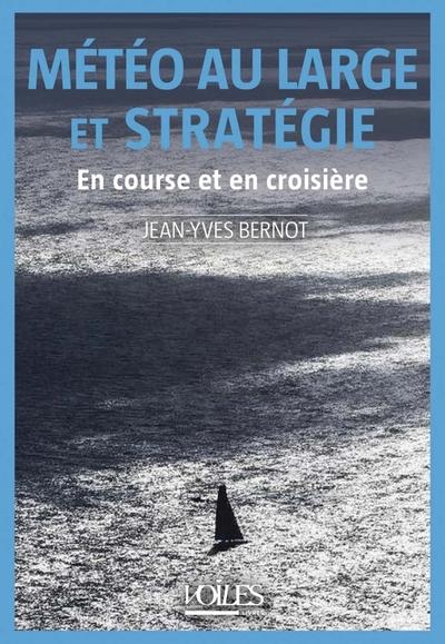 METEO AU LARGE ET STRATEGIE