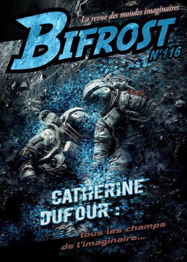 BIFROST N 116 - CATHERINE DUFOUR TOUS LES CHAMPS DE L'IMAGINAIRE