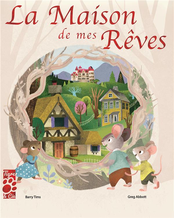 LA MAISON DE MES REVES