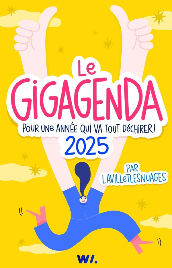 GIGAGENDA 2025 - POUR UNE ANNEE QUI VA TOUT DECHIRER !