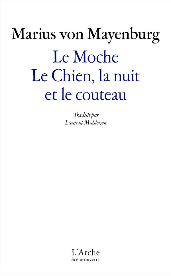 LE MOCHE / LE CHIEN, LA NUIT ET LE COUTEAU
