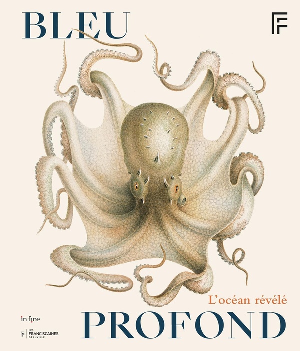 BLEU PROFOND - LES ARTISTES ET L'INVENTION DES FONDS MARINS