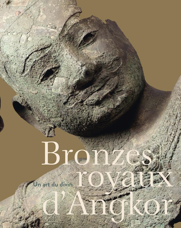 BRONZES ROYAUX D'ANGKOR - UN ART DU DIVIN