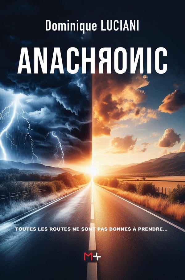 ANACHRONIC - CERTAINES ROUTES NE SONT PAS BONNES A PRENDRE