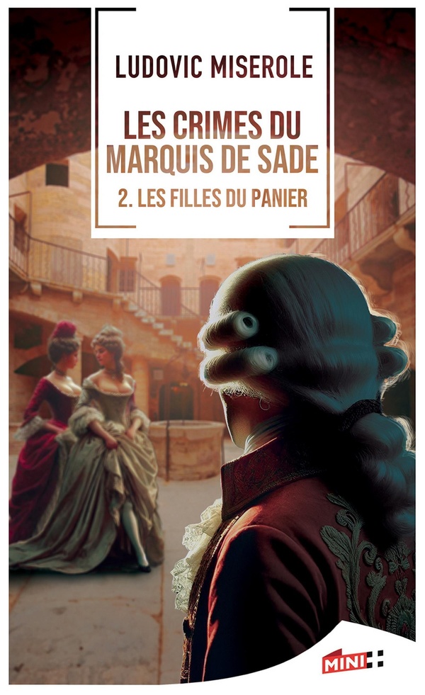LES CRIMES DU MARQUIS DE SADE - LES FILLES DU PANIER